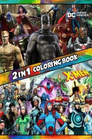 Cover of 2 in 1 Coloring Book DC Super Heroes and X-Men