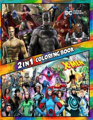 Cover of 2 in 1 Coloring Book DC Super Heroes and X-Men