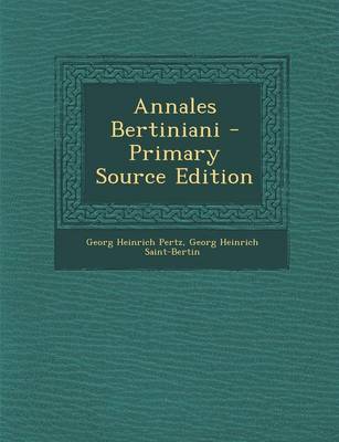 Book cover for Annales Bertiniani - Primary Source Edition