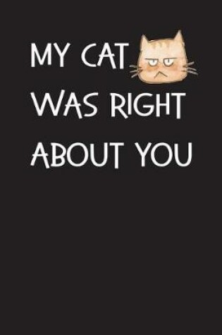 Cover of My Cat Was Right About You