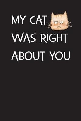 Book cover for My Cat Was Right About You