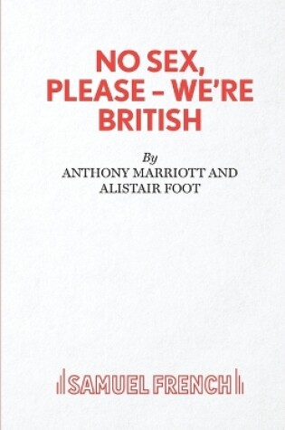 Cover of No Sex, Please-We're British