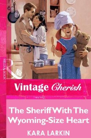 Cover of The Sheriff With The Wyoming-Size Heart