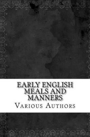 Cover of Early English Meals and Manners