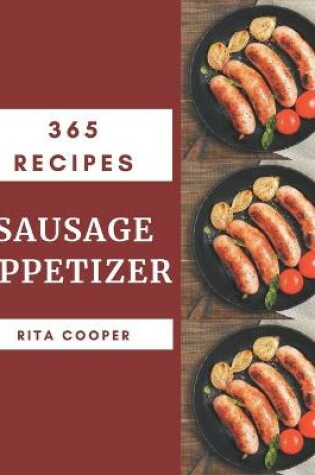 Cover of 365 Sausage Appetizer Recipes