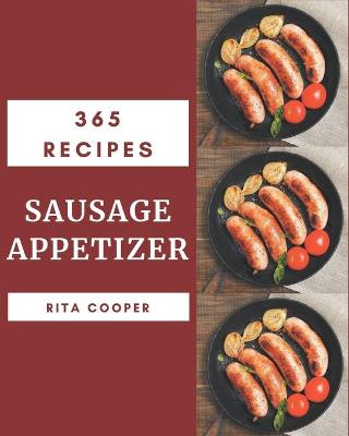 Book cover for 365 Sausage Appetizer Recipes