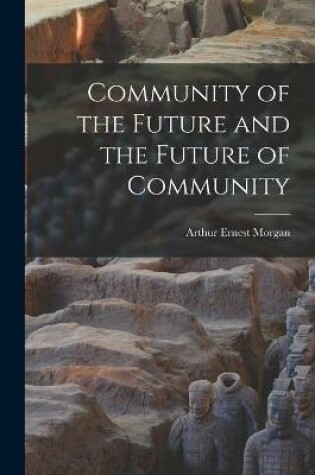 Cover of Community of the Future and the Future of Community