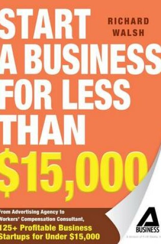 Cover of Start a Business for Less Than $15,000
