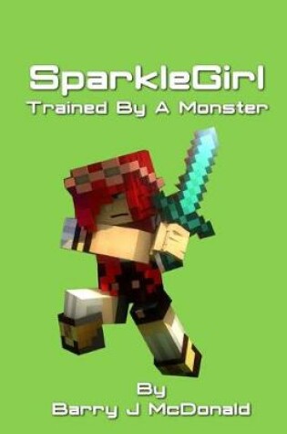 Cover of SparkleGirl Trained By A Monster