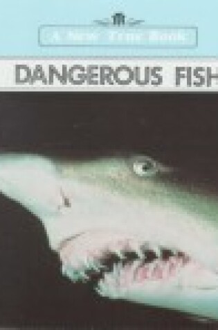 Cover of Dangerous Fish