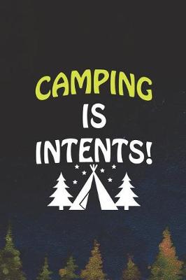 Book cover for Camping Is Intents!