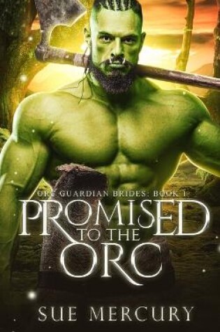 Cover of Promised to the Orc