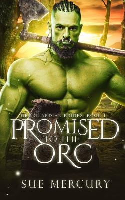 Book cover for Promised to the Orc