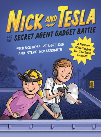 Cover of Nick and Tesla and the Secret Agent Gadget Battle