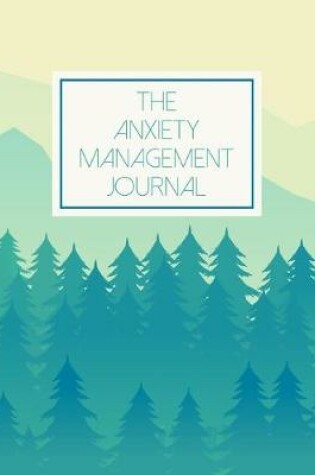 Cover of The Anxiety Management Journal
