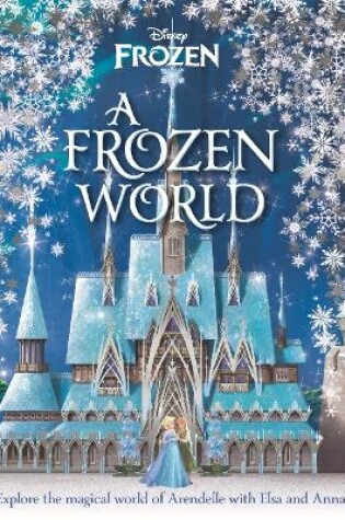 Cover of Disney: A Frozen World