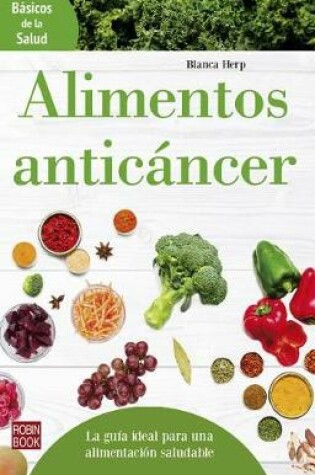 Cover of Alimentos Anticáncer