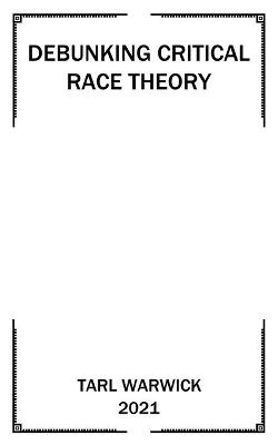 Book cover for Critical Race Theory Debunked