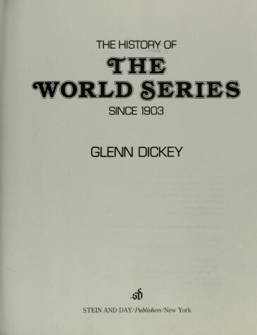 Book cover for The History of the World Series Since 1903