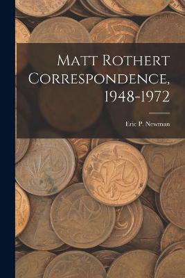 Cover of Matt Rothert Correspondence, 1948-1972