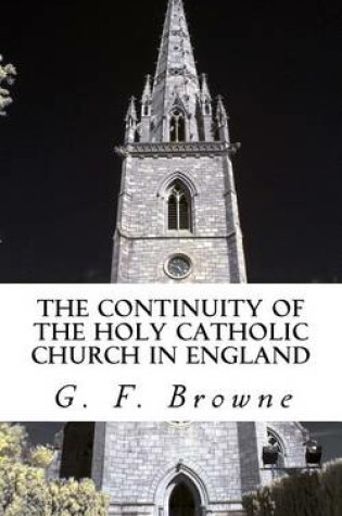 Cover of The Continuity of the Holy Catholic Church in England