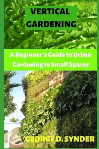 Cover of Vertical Gardening