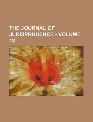 Book cover for The Journal of Jurisprudence (Volume 18)