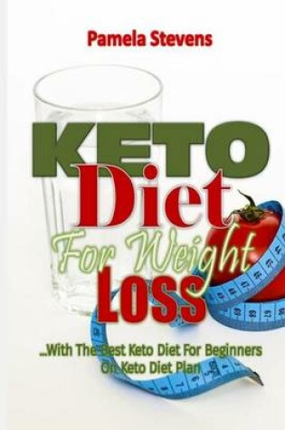 Cover of Keto Diet for Weight Loss