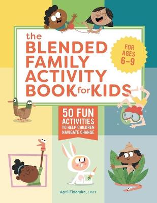 Cover of The Blended Family Activity Book for Kids