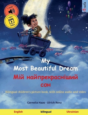 Book cover for My Most Beautiful Dream - Мій найпрекрасніший сон (English - Ukrainian)