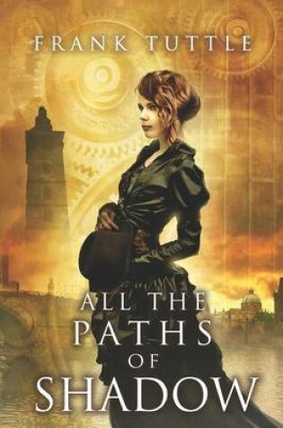 Cover of All the Paths of Shadow
