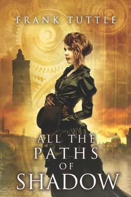 Book cover for All the Paths of Shadow