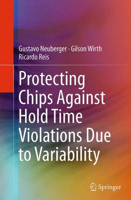 Book cover for Protecting Chips Against Hold Time Violations Due to Variability