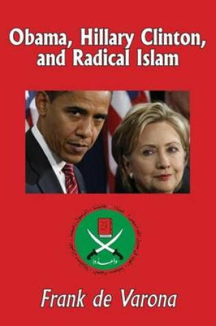 Cover of Obama, Hillary Clinton, and Radical Islam