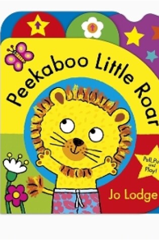 Cover of Peekaboo Little Roar Board Book