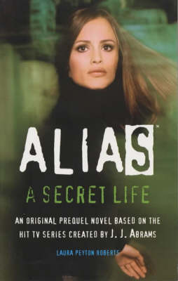 Book cover for Alias: A Secret Life (PB)