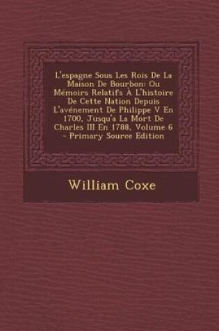 Cover of L'Espagne Sous Les Rois de La Maison de Bourbon