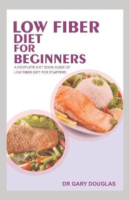 Book cover for Low Fiber Diet for Beginners