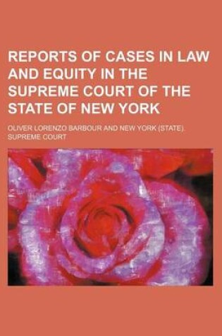 Cover of Reports of Cases in Law and Equity in the Supreme Court of the State of New York (Volume 41)