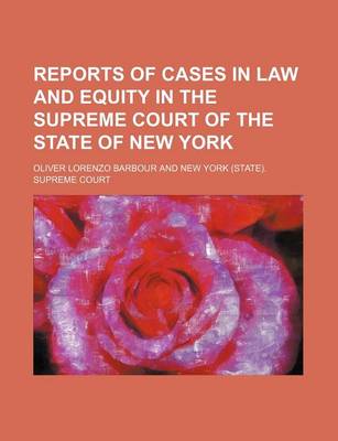 Book cover for Reports of Cases in Law and Equity in the Supreme Court of the State of New York (Volume 41)