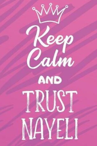 Cover of Keep Calm And Trust Nayeli