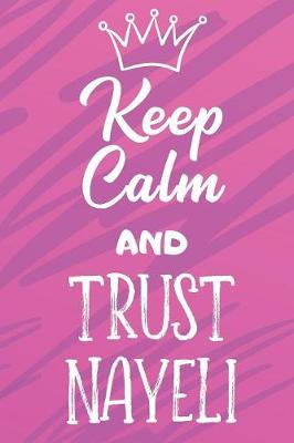 Book cover for Keep Calm And Trust Nayeli