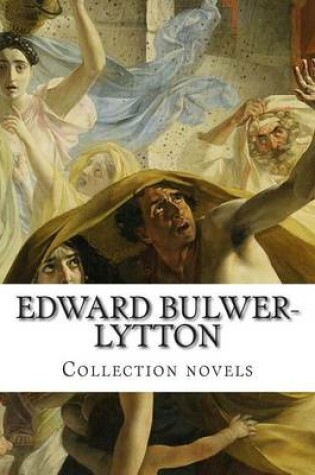 Cover of Edward Bulwer-Lytton, Collection novels