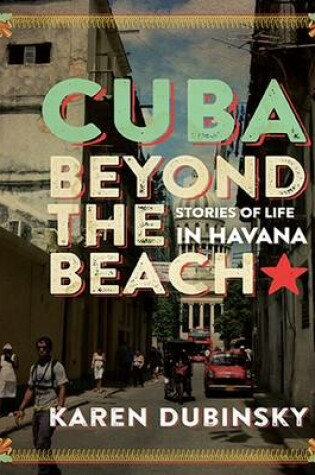 Cover of Cuba Beyond the Beach