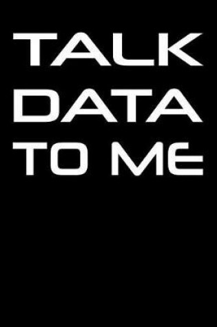 Cover of Talk Data to Me