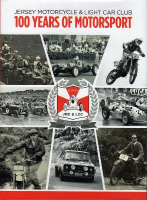 Book cover for JERSEY MOTORCYCLE & LIGHT CAR CLUB 100 YEARS OF MOTORSPORT