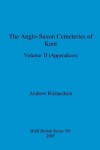 Book cover for The Anglo-Saxon Cemeteries of Kent, Volume II