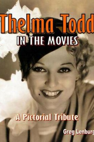 Cover of Thelma Todd in the Movies