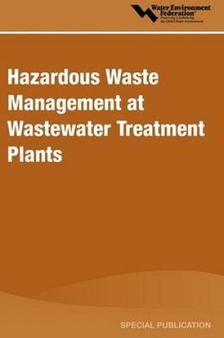Cover of Hazardous Waste Management at Wastewater Treatment Plants