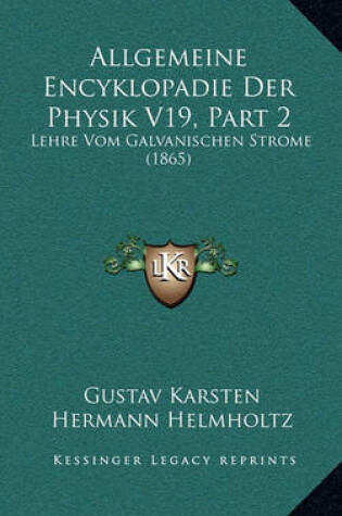 Cover of Allgemeine Encyklopadie Der Physik V19, Part 2